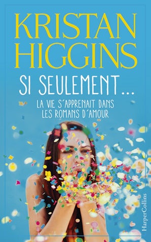 Si seulement... la vie s'apprenait dans les romans d'amour