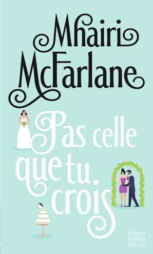 Pas celle que tu crois