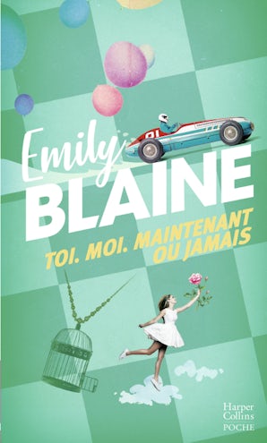 L'intégrale ''Toi. Moi. Maintenant ou jamais''