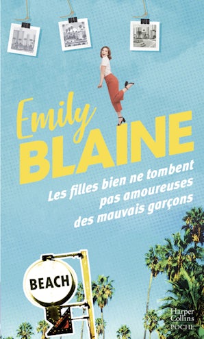 Les filles bien ne tombent pas amoureuses des mauvais garçons