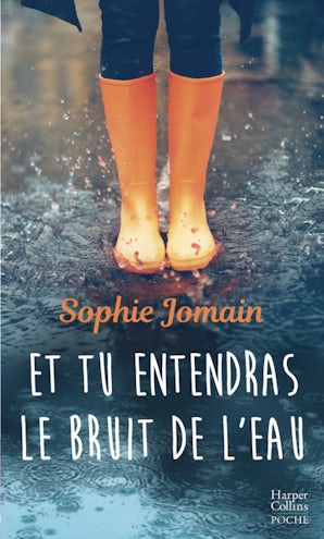 Et tu entendras le bruit de l'eau