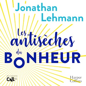Les antisèches du bonheur