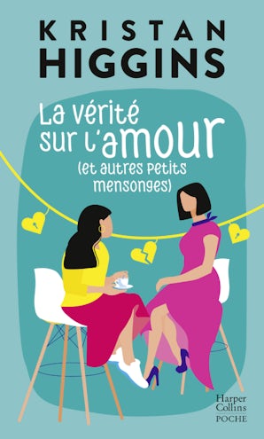 La vérité sur l'amour (et autres petits mensonges)