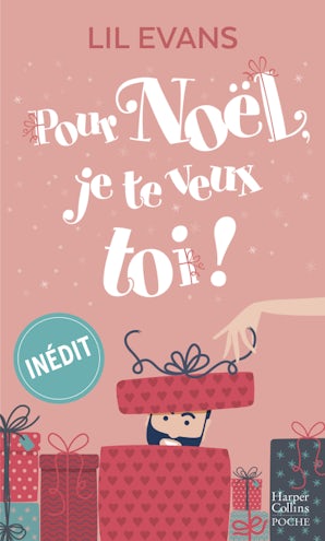 Pour Noël, je te veux toi !