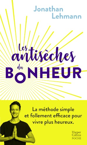 Les antisèches du bonheur