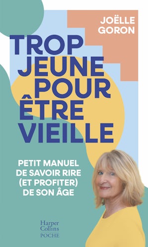 Trop jeune pour être vieille