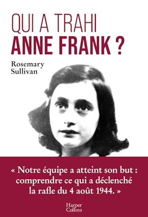 Qui a trahi Anne Frank ?