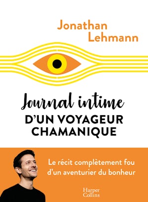 Journal intime d'un voyageur chamanique