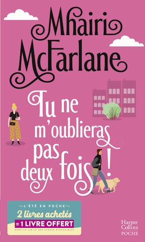 Tu ne m'oublieras pas deux fois !