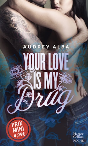 Your Love Is My Drug