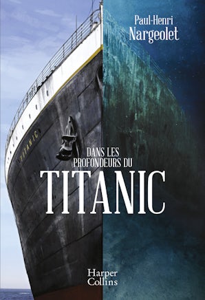 Dans les profondeurs du Titanic