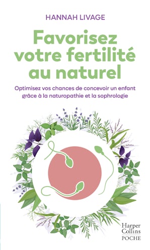 Favorisez votre fertilité au naturel
