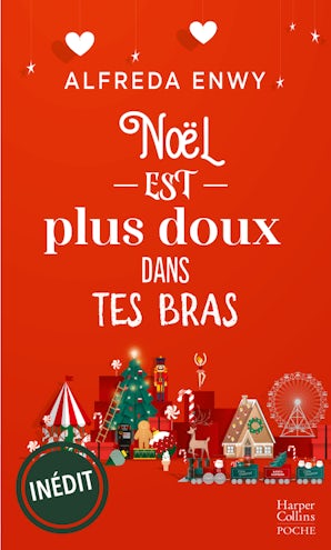 Noël est plus doux dans tes bras