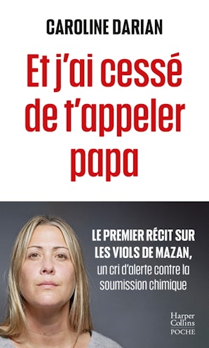 Et j'ai cessé de t'appeler papa