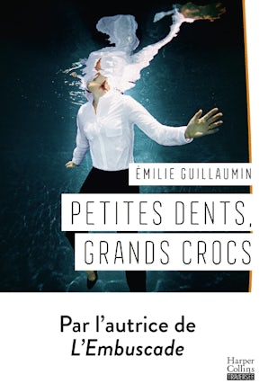Petites dents, grands crocs