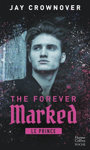 Forever Marked : Le Prince