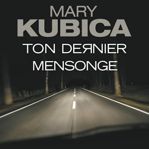 Ton dernier mensonge