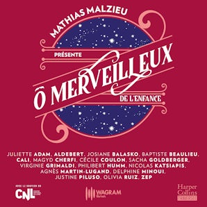 Ô merveilleux de l'enfance