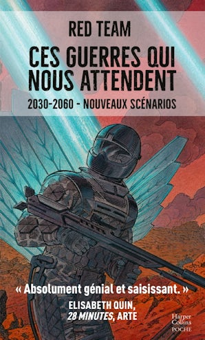 Ces guerres qui nous attendent (2030-2060) nouveaux scénarios