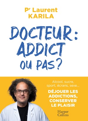 Docteur : addict ou pas ?
