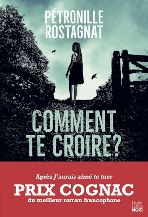 Comment te croire ?