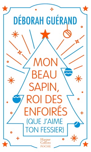 Mon beau sapin, roi des enfoirés !