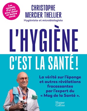 L’Hygiène, c’est la santé !