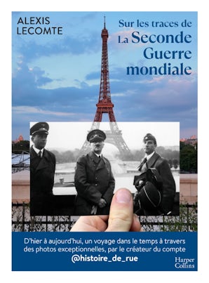 Sur les traces de la Seconde Guerre mondiale