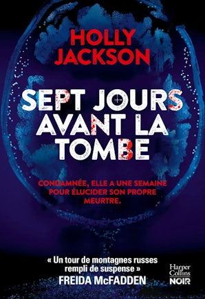 Sept jours avant la tombe
