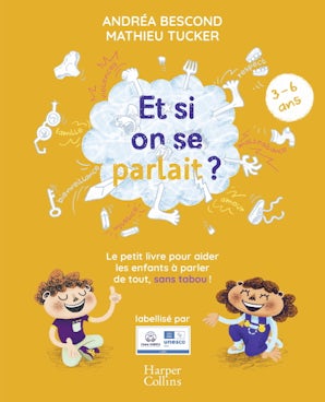 Et si on se parlait ? (3-6 ans) - Nouvelle Edition 2025