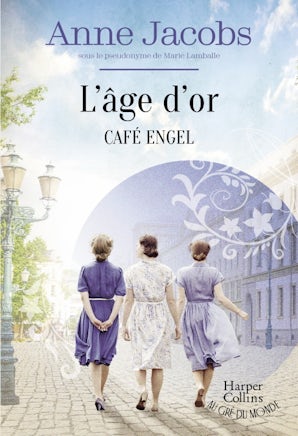 Café Engel  - L'âge d'or