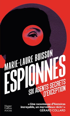 Espionnes : six agents secrets d'exception