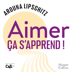 Aimer, ça s'apprend
