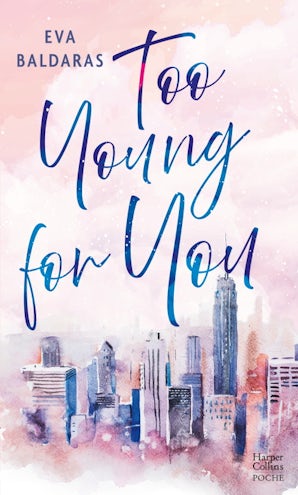 Too Young for you