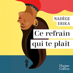 Ce refrain qui te plaît