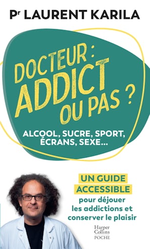 Docteur : addict ou pas ?